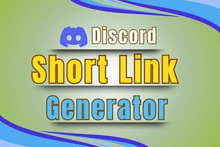 Discord Short Link Generator