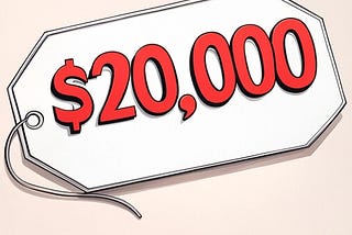 IMAGE: In comic-style, a white price tag with a $20,000 price in red written on it