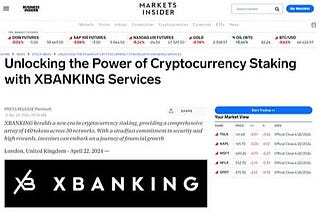 BUSINESS INSIDER: Unlocking the Power of Cryptocurrency Staking with XBANKING Services