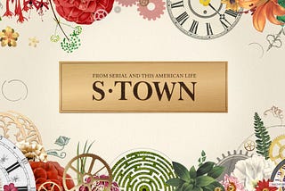 S-Town: A lesson in storytelling