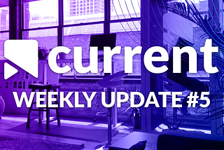 Current Media — Weekly Update #5 🗞🌏