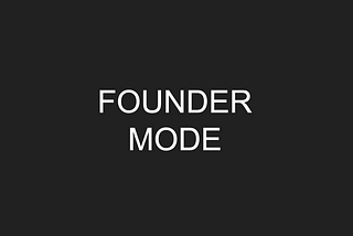 A cool pic about Founder Mode.