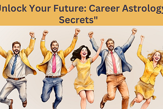 career astrology for Life success