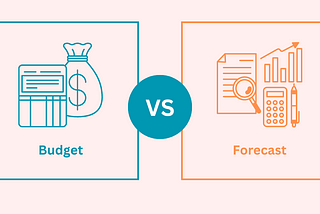 Budgeting Versus Forecasting: Understanding the Difference