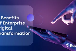 What Is Enterprise Digital Transformation?