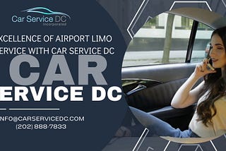 Excellence of Airport Limo Service with Car Service DC