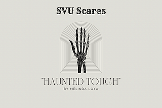SVU Scares: “Haunted Touch”