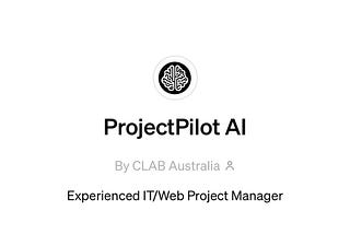 Best AI Assistant GPT for IT/Web project management needs