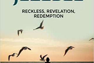 Justifying Jezebel: Reckless, Revelation, Redemption Paperback — March 24, 2022