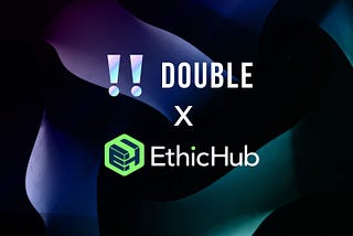 EthicHub y Double unen fuerzas para elevar la inversión de impacto social