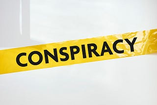 We Cannot be Negligent of the Dangers of Conspiracy Theories