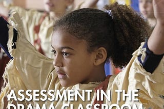 Avoiding the White Gaze for Assessment in Drama