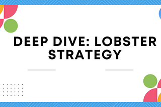 How Lobster Protocol’s Strategy Works: A Deep Dive