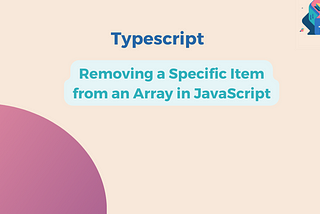 Removing a Specific Item from an Array in JavaScript