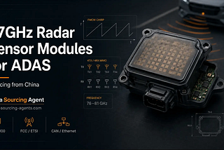 77GHz Radar Sensor Modules for ADAS: Sourcing from China