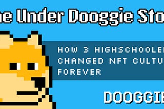 The Under Dooggie Story