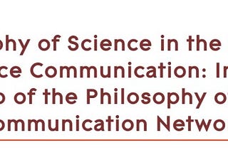 PhilSciComm inaugural workshop: Philosophy of science in the practice of science communication