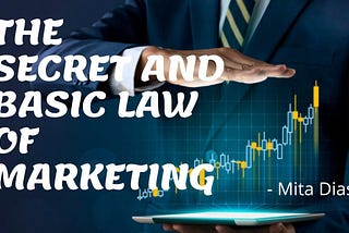 The Secret Law And Basic Law Of Marketing