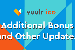 Additional Bonus and Other (Important) Updates!