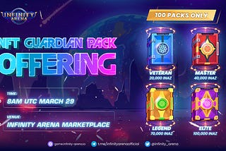 Heads-up: You need one of these NFT Guardian Packs to enter Infinity Arena’s Battles