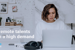 Are remote talents in demand?