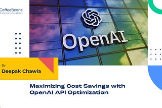 Maximizing Cost Savings with OpenAI API Optimization