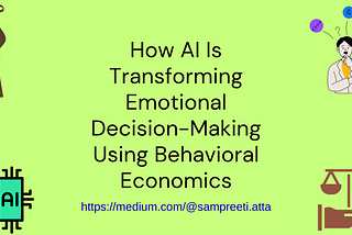 How AI Is Transforming Emotional Decision-Making Using Behavioral Economics