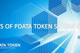 BENEFITS OF PDATA TOKEN SO CAN BE SOLD