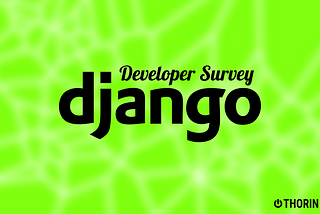 JetBrains Django-Developer Survey Results explained