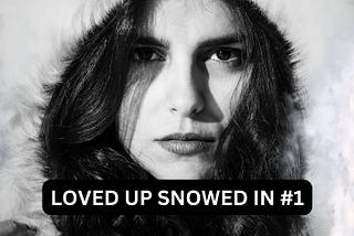 Freeuse Friday — Loved Up Snowed In #1