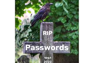Is The Age Of Passwords Coming To An End?