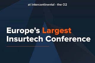 Insurtech Insights 2022 — conference in London (ITIEU2022)