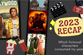 2023 recap: which fictional characters consumed my year?