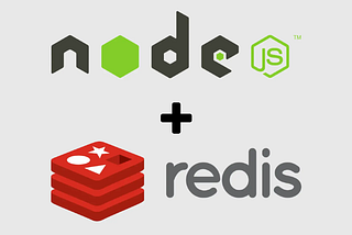 Implement Redis with Node.js — Boosting Performance and Scalability of Application