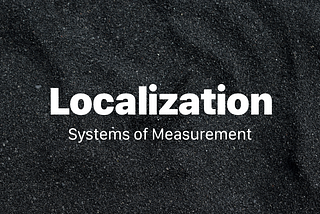 localization / Systems of Measurement