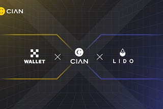 CIAN x OKX Wallet x Lido: Bridge the Gap Between CeFi and DeFi