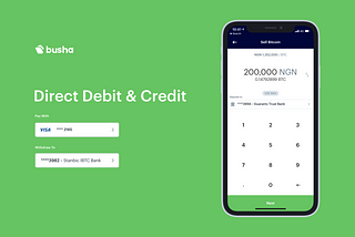 Introducing Direct Debit, and Direct Credit on Busha.