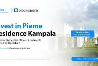 Exciting Times Ahead: Pieme Residence Kampala Tokenization is Underway!