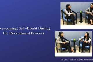 Overcoming Self-Doubt During The Recruitment Process