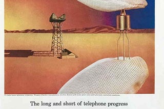 A Western Electric poster titled “The long and short of telephone progress” emblazoned with an extreme closeup of a transistor part (described as no bigger than a tie pin).