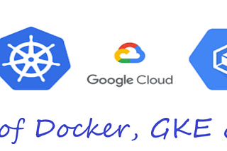 Creating & Deploying own image to Google Kubernetes Engine(GKE) using Terraform(Part 2)