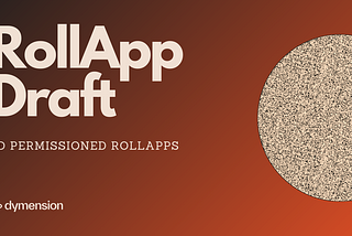 The RollApp Draft: Bringing RollApps to Mainnet