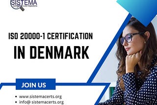 WHAT ARE THE STEPS TO OBTAIN ISO 20000–1 CERTIFICATION IN DENMARK?