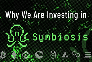 Why We Are Investing in Symbiosis Finance