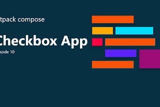 Jetpack Compose Ep:10 — Checkbox