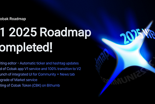 CBK 2025 Q1 Roadmap: Achievements and Improvements
