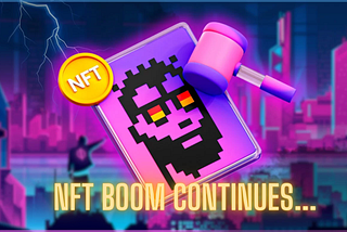 NFT Boom Continues: Sales Reach $107 Million as Buyer Numbers Skyrocket