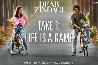 Dear Diary, I watched ‘Dear Zindagi’.