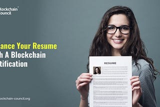 Enhance Your Resume With A Blockchain Certification