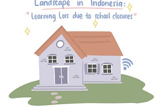 Remote learning landscape in Indonesia: Learning loss due to school closures